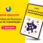 Imagem de [DOWNLOAD GRATUITO] Escritório de Processos Case de Implantação