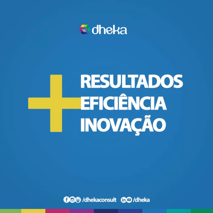 + Resultado, eficiência e inovação