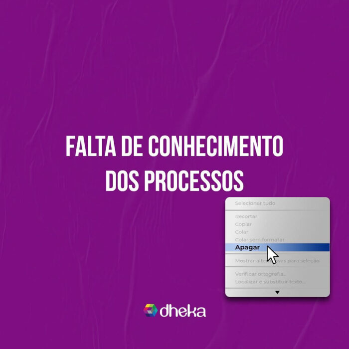 Falta de conhecimento dos processos